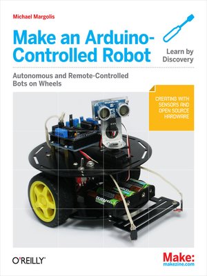 cover image of Make an Arduino-Controlled Robot